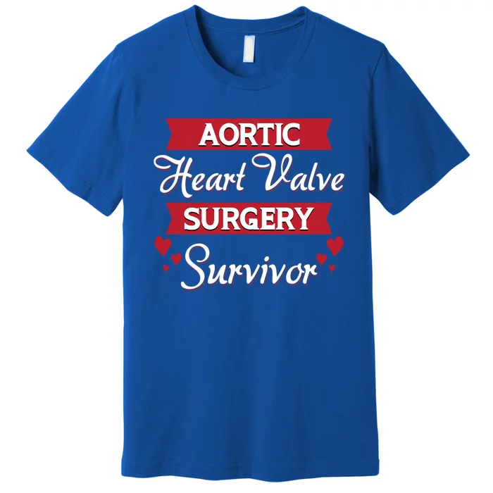 Aortic Heart Surgery Survivor Heart Disease Awareness Month Cool Gift Premium T-Shirt