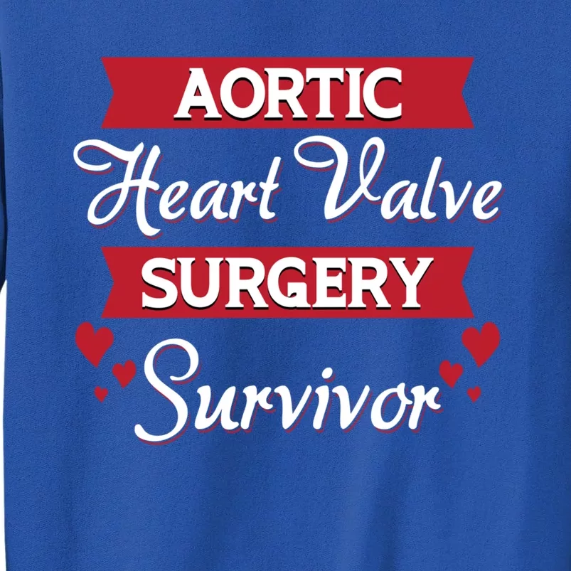 Aortic Heart Surgery Survivor Heart Disease Awareness Month Cool Gift Tall Sweatshirt