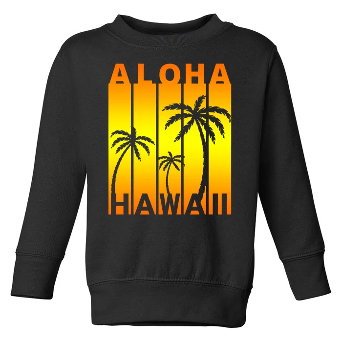 Aloha Hawaii Sunset Palm Trees Toddler Sweatshirt