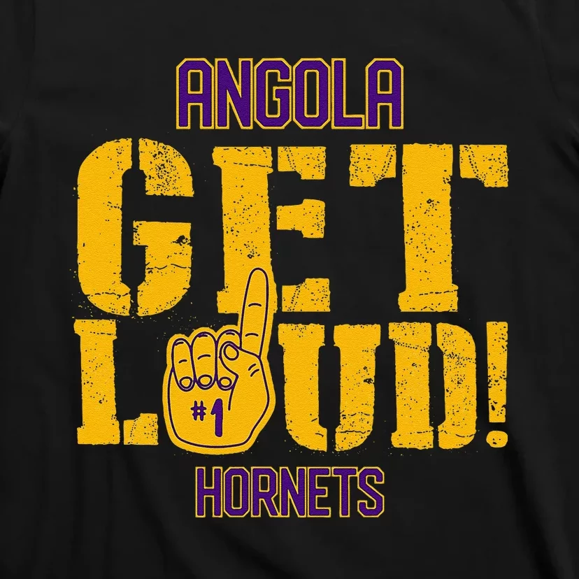 Angola High School Get Loud Hornets T-Shirt