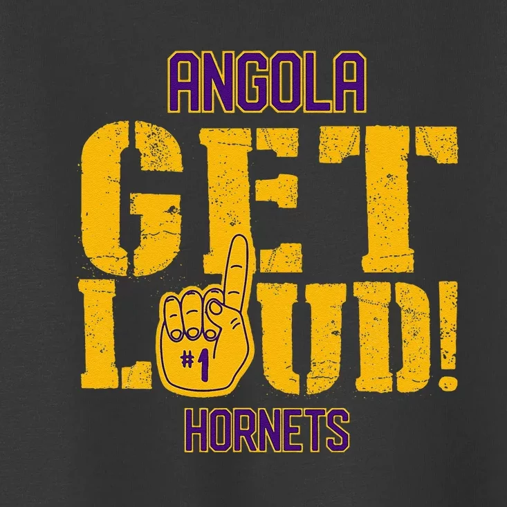 Angola High School Get Loud Hornets Toddler T-Shirt