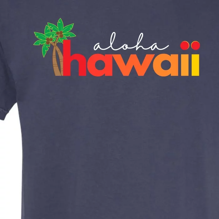 Aloha Hawaii Tropical Vacation Garment-Dyed Heavyweight T-Shirt