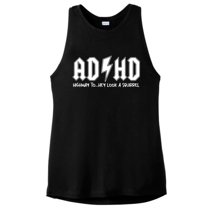 Adhd Highway To Hey Look A Squirrel Ladies Tri-Blend Wicking Tank