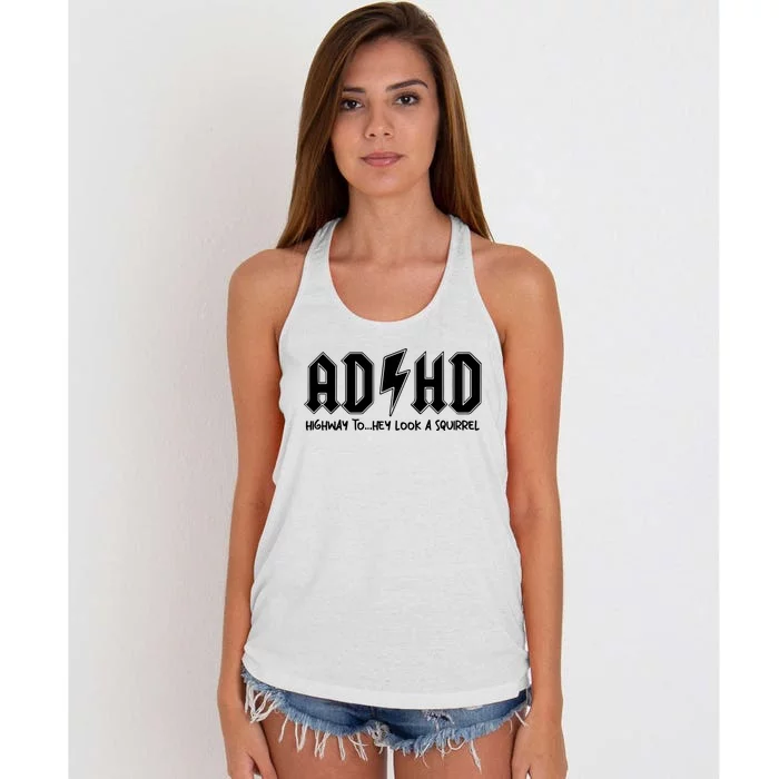 Adhd Highway To Hey Look A Squirrel Women's Knotted Racerback Tank