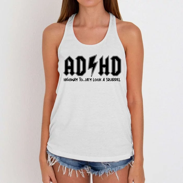 Adhd Highway To Hey Look A Squirrel Women's Knotted Racerback Tank