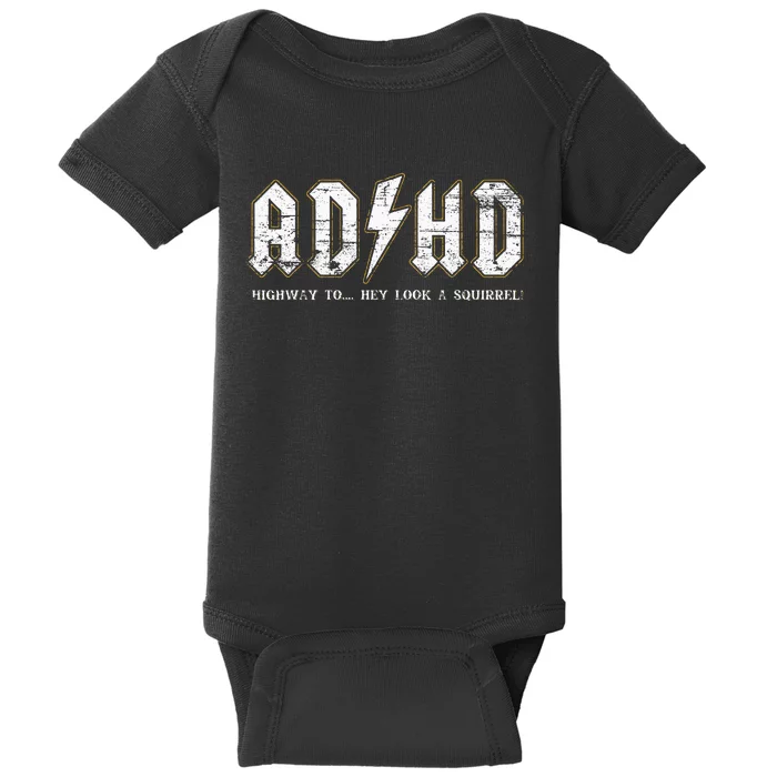 Adhd Highway To Hey Look A Squirrel Hyperactivity Disorder Baby Bodysuit