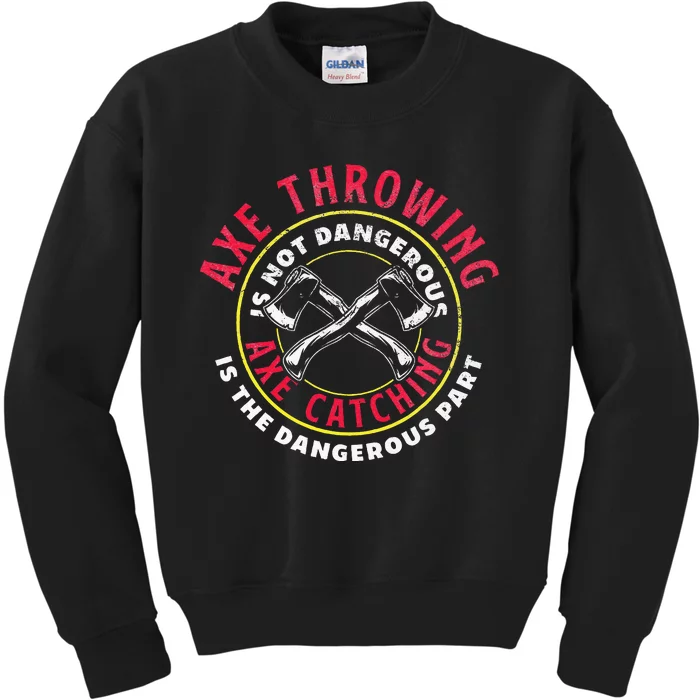 Axe Hatchet Throwing Ax Thrower Axe Catching Kids Sweatshirt