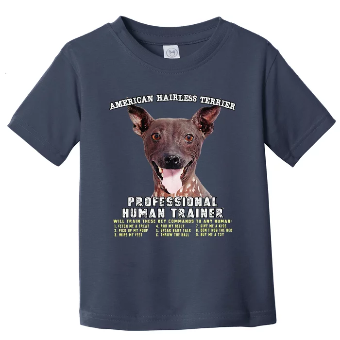 American Hairless Terrier Professional Human Trainer Cute Dog Toddler T-Shirt