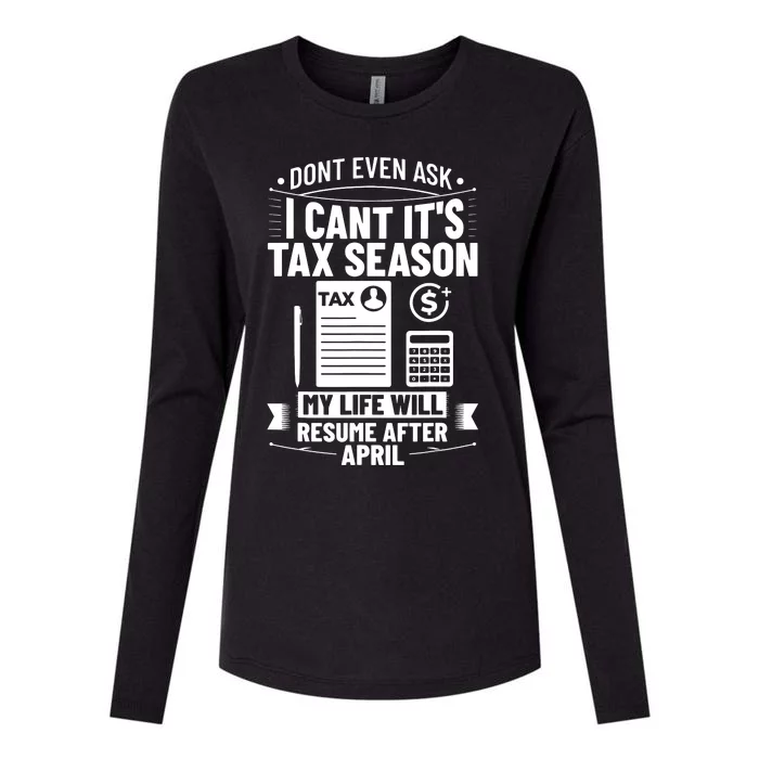 Accounting Humor Tax Payer I Cant Its Tax Season Accountant Womens Cotton Relaxed Long Sleeve T-Shirt