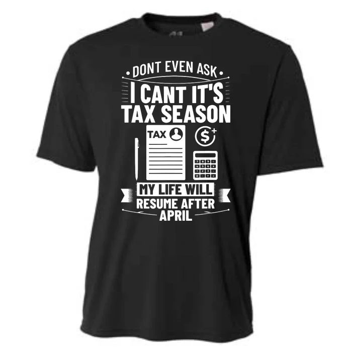 Accounting Humor Tax Payer I Cant Its Tax Season Accountant Cooling Performance Crew T-Shirt