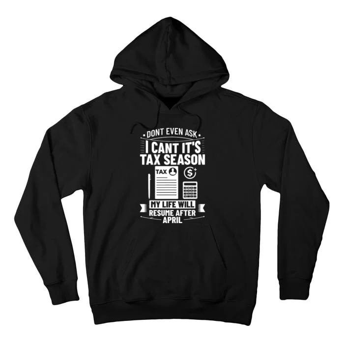 Accounting Humor Tax Payer I Cant Its Tax Season Accountant Tall Hoodie