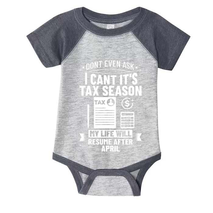 Accounting Humor Tax Payer I Cant Its Tax Season Accountant Infant Baby Jersey Bodysuit