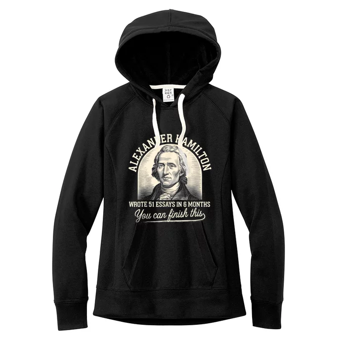 Alexander Hamilton Wrote 51 Essays In 6 Months Vintage Women's Fleece Hoodie