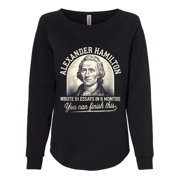 Alexander Hamilton Wrote 51 Essays In 6 Months Vintage Womens California Wash Sweatshirt