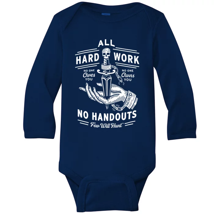 All Hard Work No Handouts Few WillHunt Gift Baby Long Sleeve Bodysuit