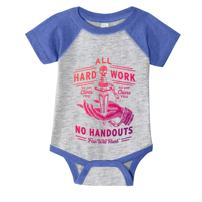 All Hard Work No Handouts Few WillHunt Gift Infant Baby Jersey Bodysuit