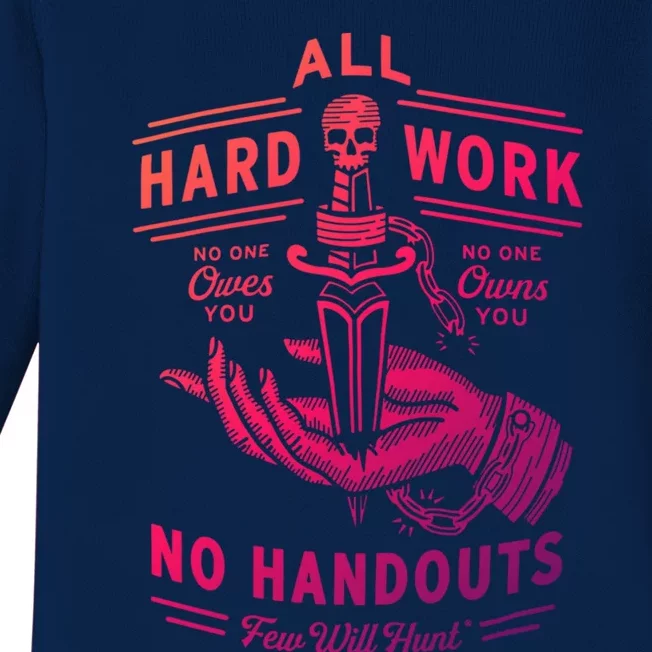 All Hard Work No Handouts Few WillHunt Gift Baby Long Sleeve Bodysuit