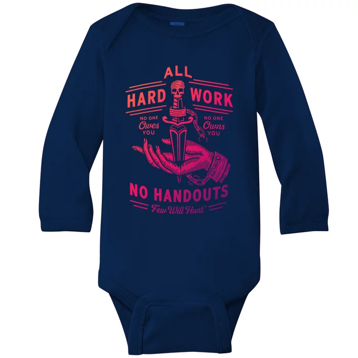 All Hard Work No Handouts Few WillHunt Gift Baby Long Sleeve Bodysuit