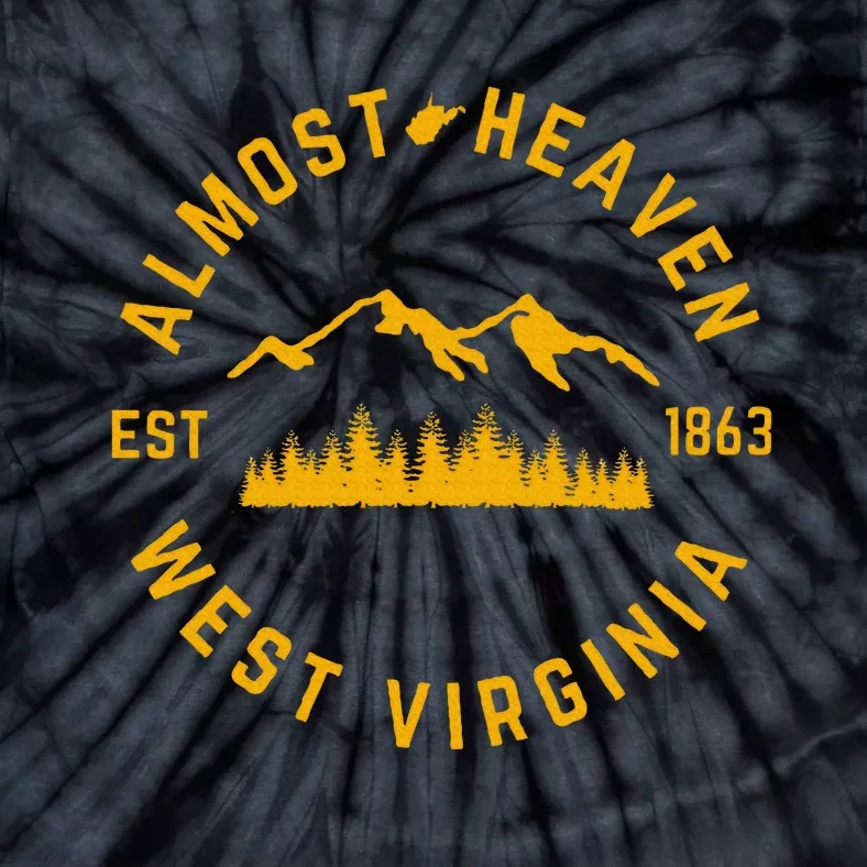 Almost Heaven West Virginia Mountains Forest Wv Home Pride Tie-Dye T-Shirt