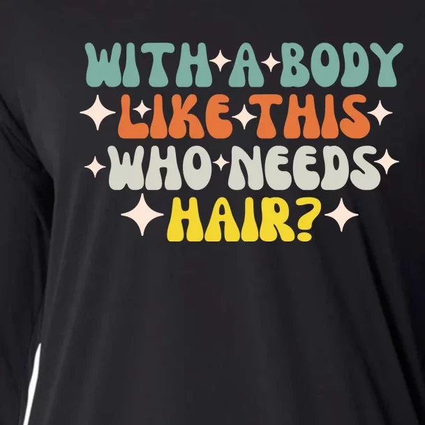 Aging Hairless With A Body Like This Who Needs Hair Cooling Performance Long Sleeve Crew