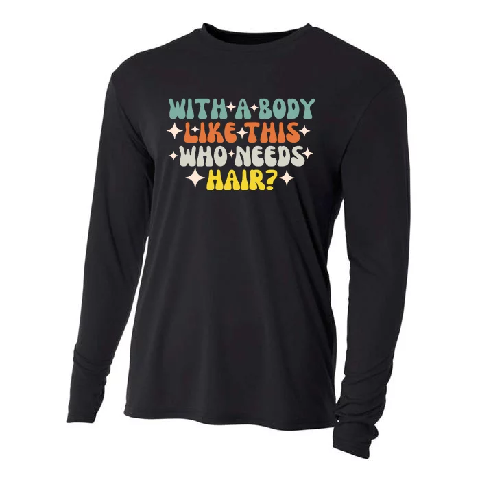 Aging Hairless With A Body Like This Who Needs Hair Cooling Performance Long Sleeve Crew