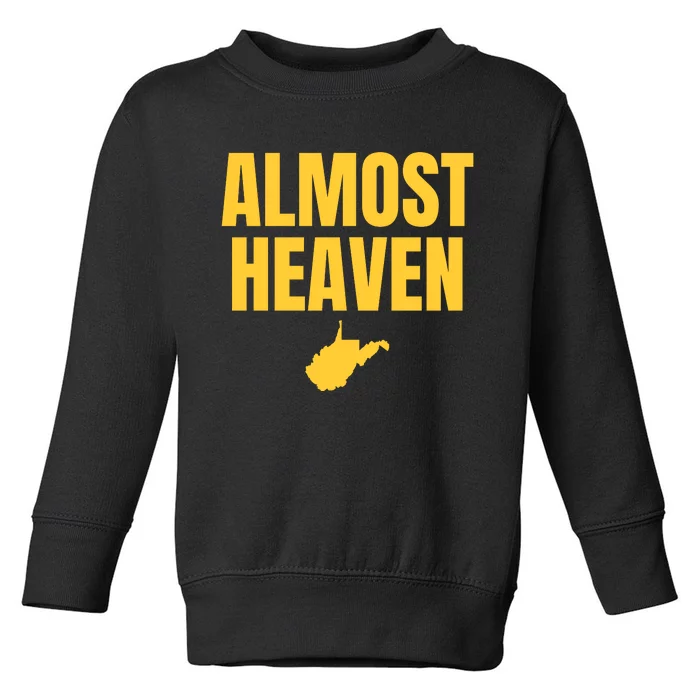 Almost Heaven West Virginia Toddler Sweatshirt