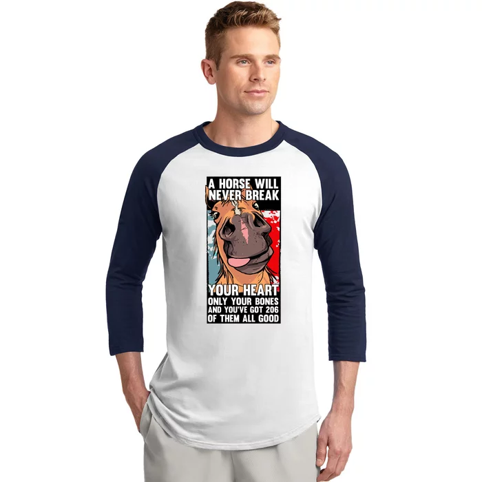 A Horse Will Never Break Your Heart Gift Equestrian Ride Horses Gift Baseball Sleeve Shirt