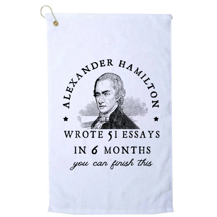 Alexander Hamiton Wrote 51 Essays Iin 6 Months Vintage Platinum Collection Golf Towel