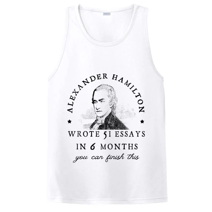 Alexander Hamiton Wrote 51 Essays Iin 6 Months Vintage Performance Tank