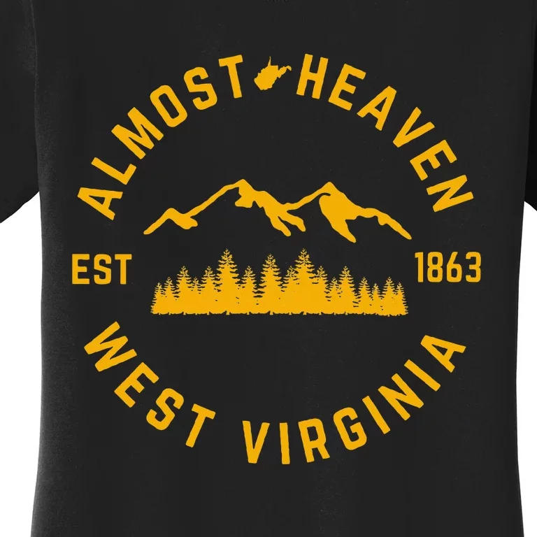 Almost Heaven West Virginia Mountains Forest Wv Home Pride Women's T-Shirt