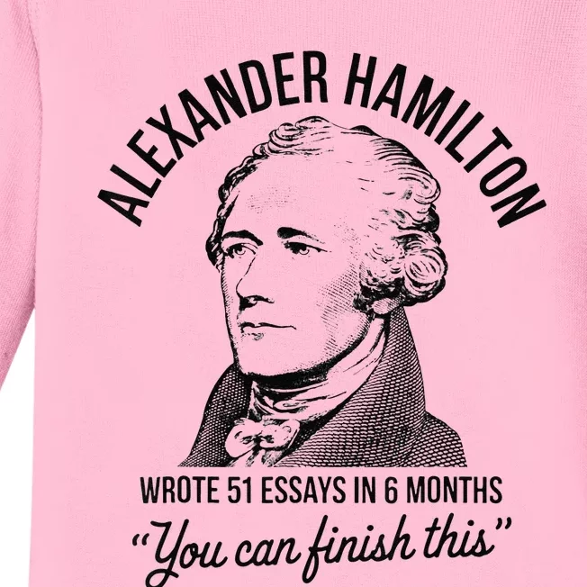 Alexander Hamilton Wrote 51 Essays In 6 Months Baby Long Sleeve Bodysuit