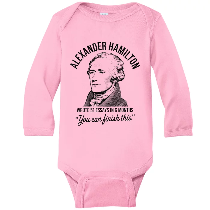 Alexander Hamilton Wrote 51 Essays In 6 Months Baby Long Sleeve Bodysuit