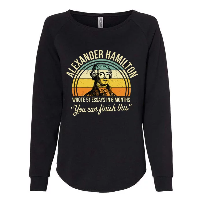 Alexander Hamilton Wrote 51 Essays In 6 Months Vintage Womens California Wash Sweatshirt