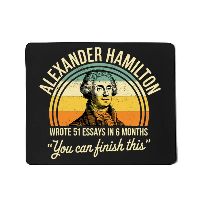 Alexander Hamilton Wrote 51 Essays In 6 Months Vintage Mousepad