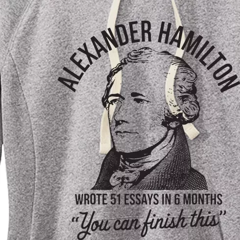 Alexander Hamilton Wrote 51 Essays In 6 Months Women's Fleece Hoodie