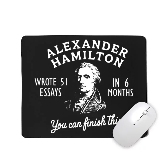 Alexander Hamilton Wrote 51 Essays In 6 Months Vintage Mousepad