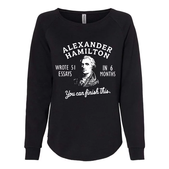 Alexander Hamilton Wrote 51 Essays In 6 Months Vintage Womens California Wash Sweatshirt