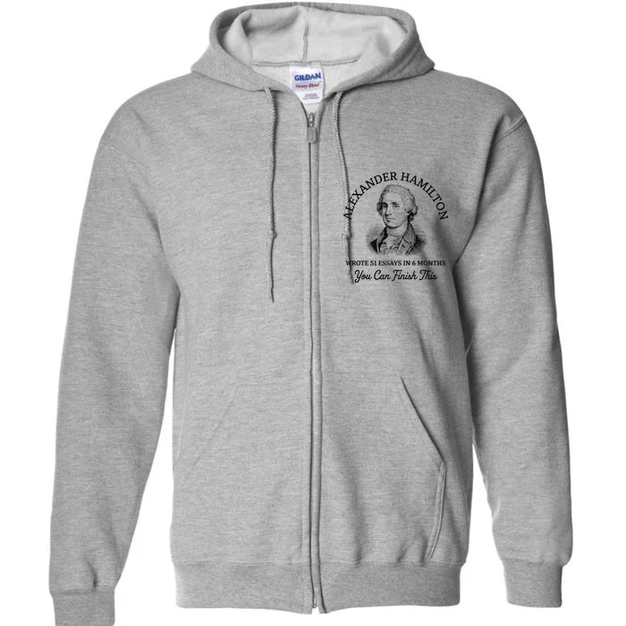 Alexander Hamilton Wrote 51 Essays In 6 Months Vintage Full Zip Hoodie