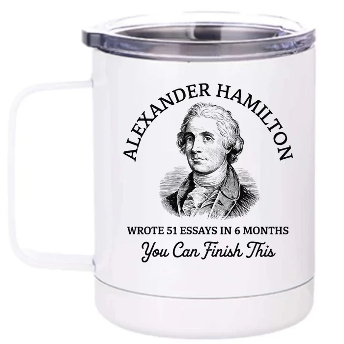 Alexander Hamilton Wrote 51 Essays In 6 Months Vintage Front & Back 12oz Stainless Steel Tumbler Cup