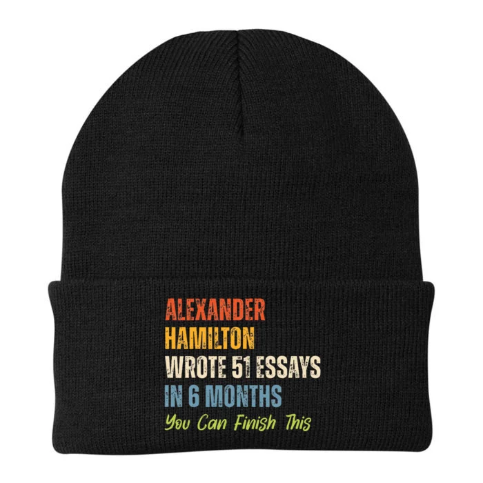 Alexander Hamilton Wrote 51essays In 6 Months You Can Finish This Knit Cap Winter Beanie