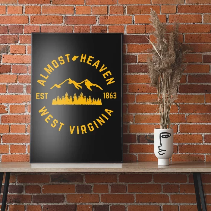 Almost Heaven West Virginia Mountains Forest WV Home Pride Poster