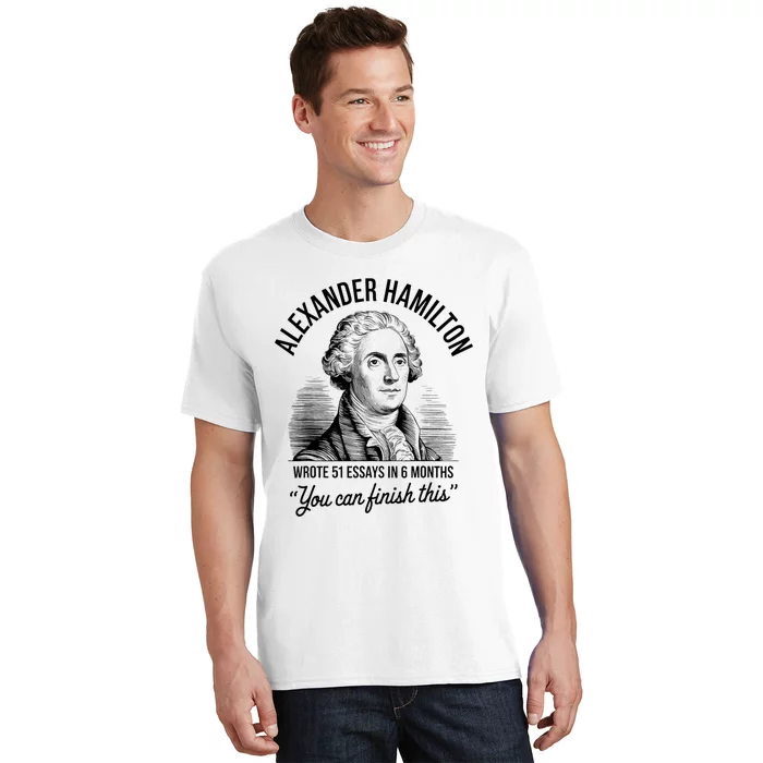 Alexander Hamilton Wrote 51 Essays In 6 Months Vintage T-Shirt