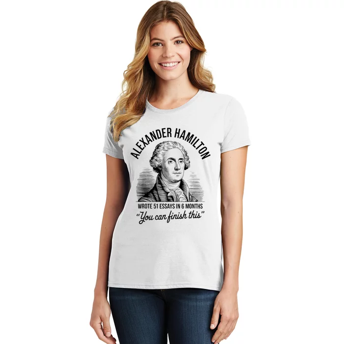 Alexander Hamilton Wrote 51 Essays In 6 Months Vintage Women's T-Shirt