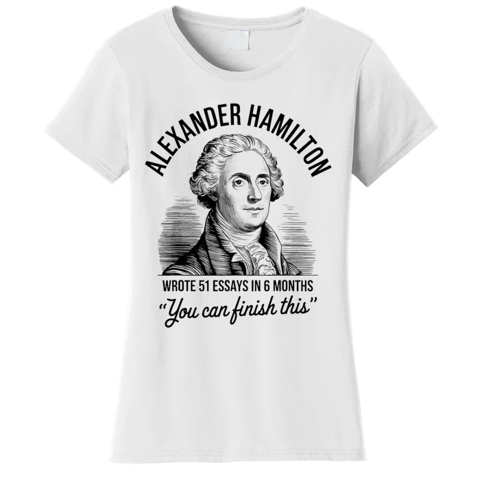 Alexander Hamilton Wrote 51 Essays In 6 Months Vintage Women's T-Shirt