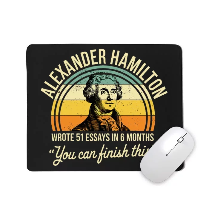 Alexander Hamilton Wrote 51 Essays In 6 Months Mousepad