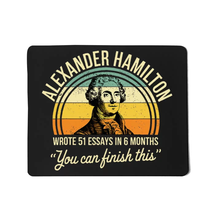 Alexander Hamilton Wrote 51 Essays In 6 Months Mousepad