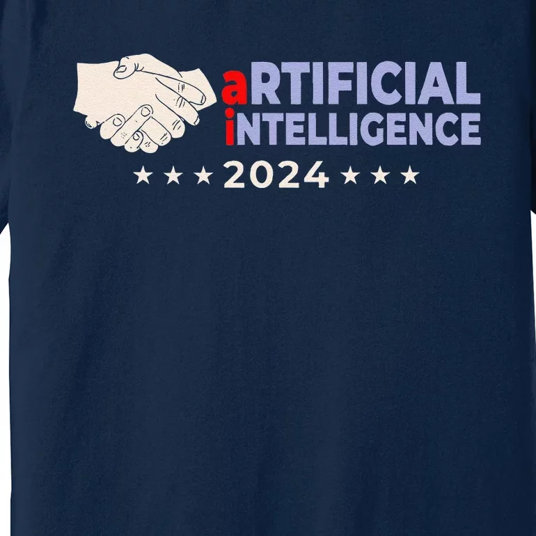 Artificial Intelligence 2024! Presidential Election Ai Funny Premium T-Shirt