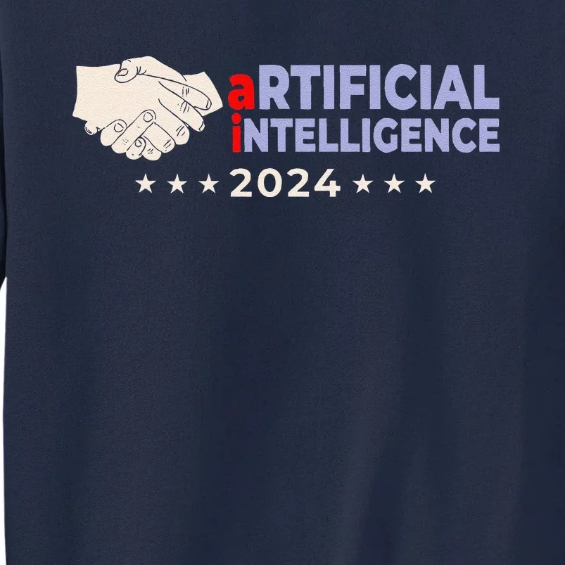 Artificial Intelligence 2024! Presidential Election Ai Funny Tall Sweatshirt