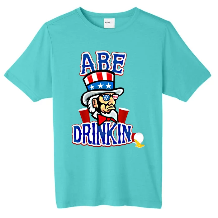 Abe In 4th Of July Independence Day Beer Pong Top Great Gift ChromaSoft Performance T-Shirt