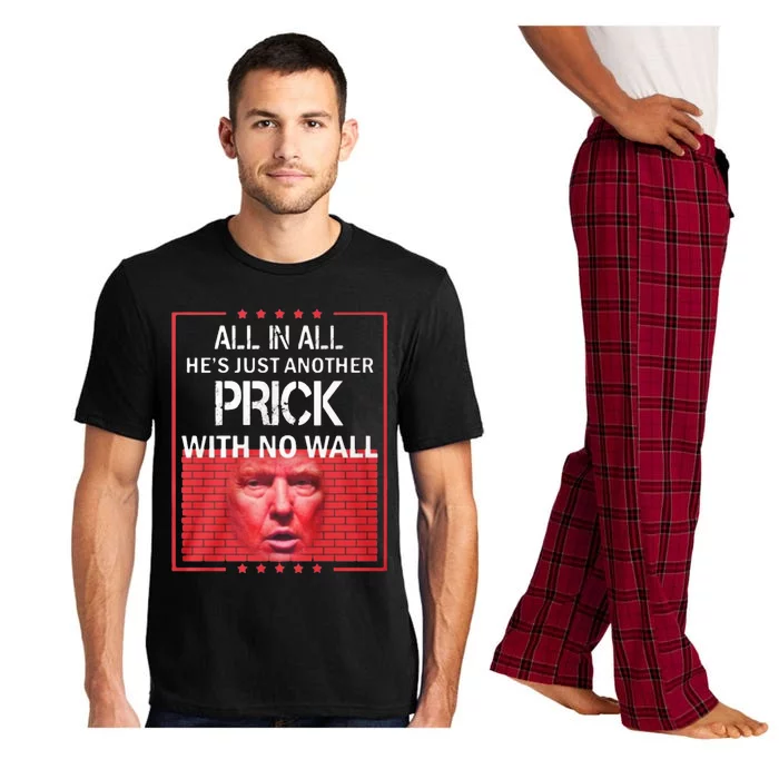 All In All He's Just Another Prick With No Wall Pajama Set